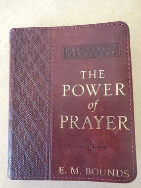 The Power of Prayer: One-Minute Devotions Faux Leather by E. M. Bounds